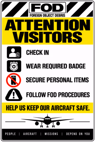 Attention Visitors FOD Prevention Sign
