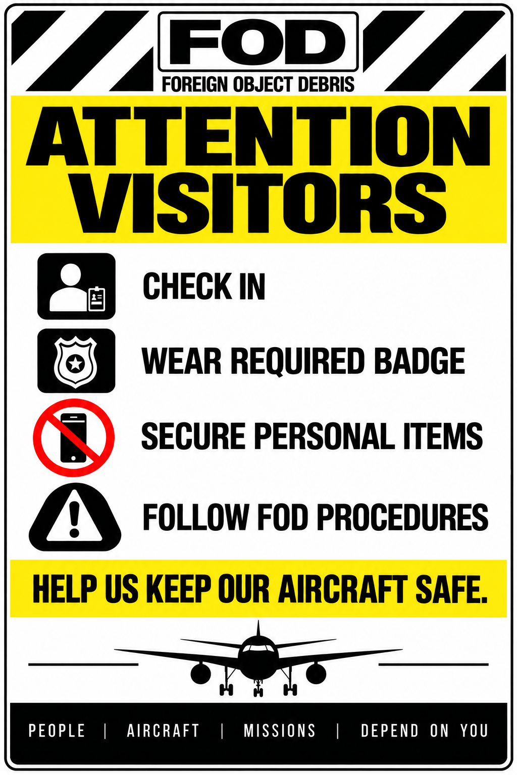 Attention Visitors FOD awareness sign