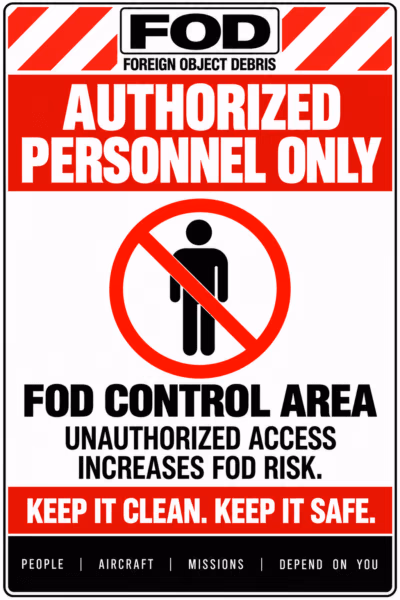 Authorized Personnel Only &mdash; FOD Control Area