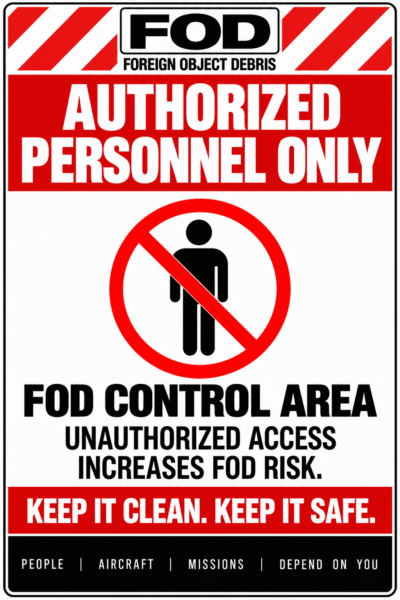 Authorized Personnel Only — FOD Control Area