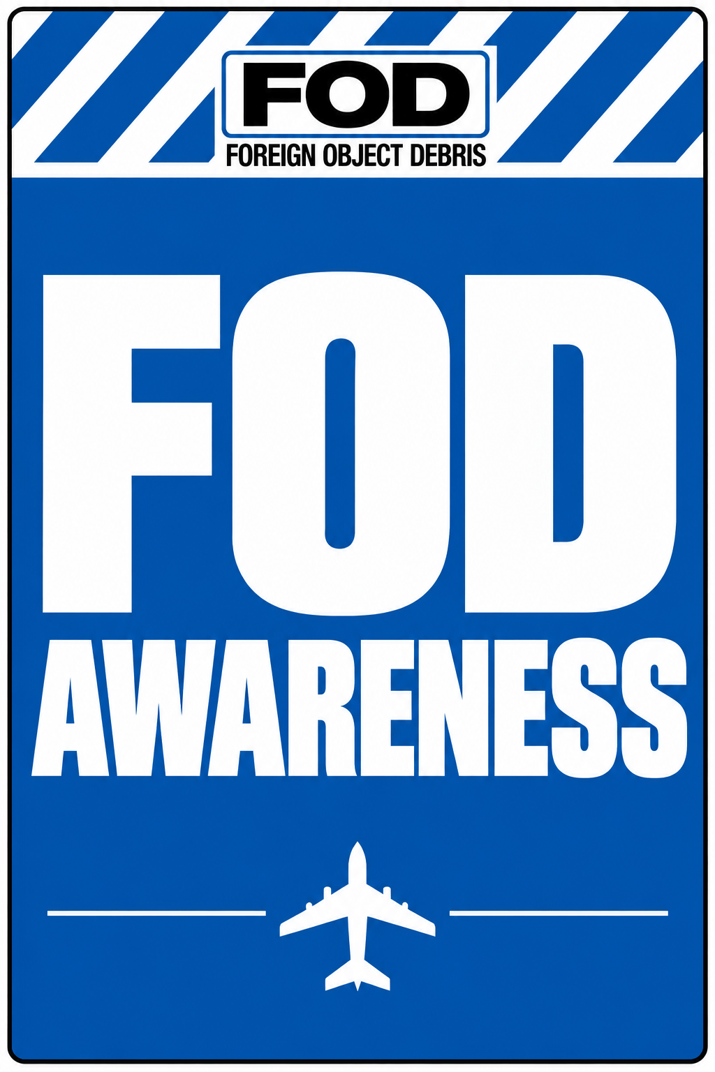FOD Awareness Sign