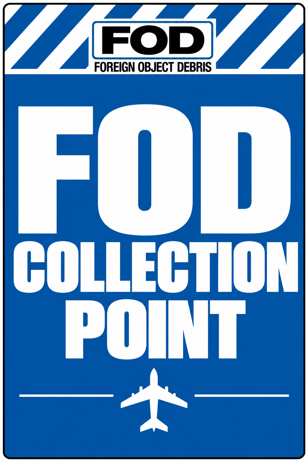 FOD Collection Point Sign