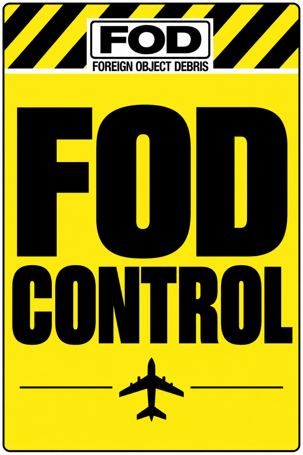 FOD Control sign variant 2