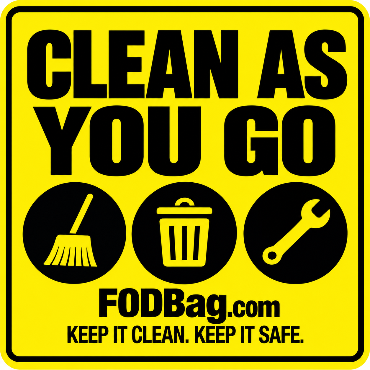 Clean As You Go FOD Sticker