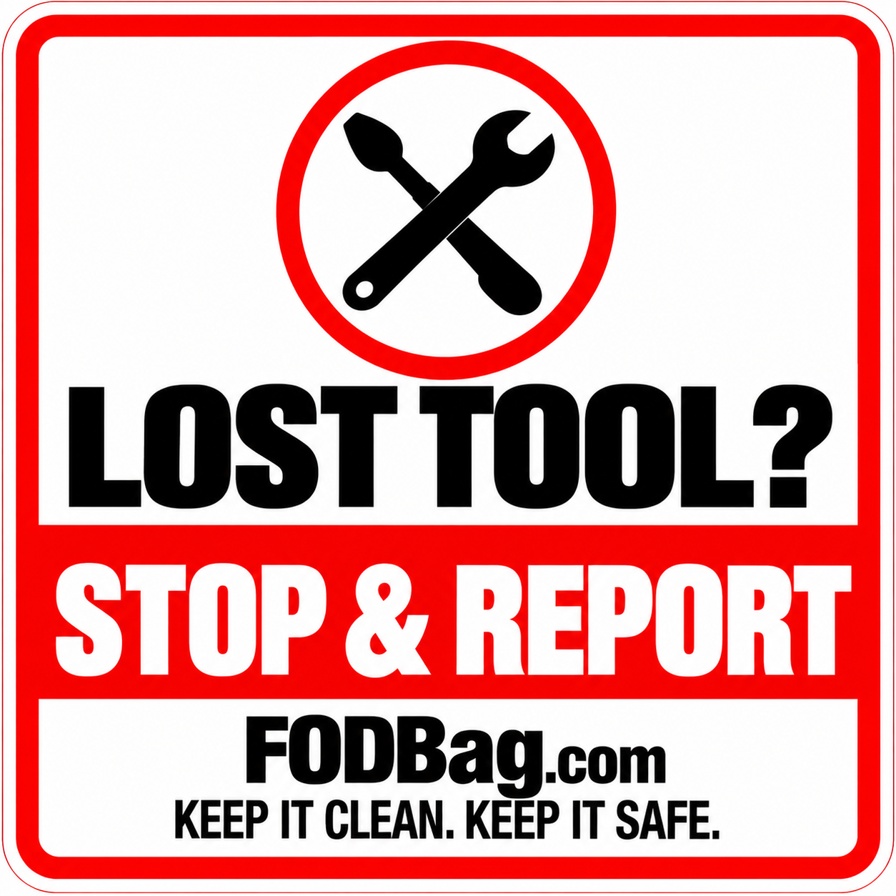 Lost Tool? Stop & Report FOD Sticker